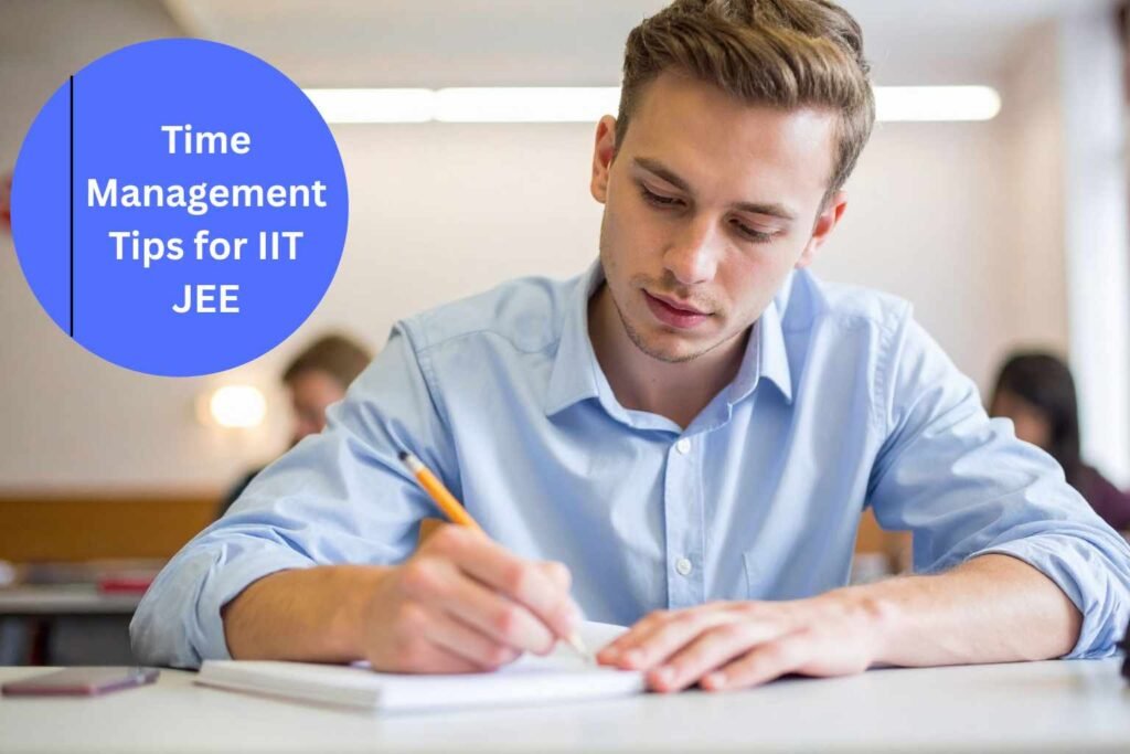 Time Management Tips for IIT JEE Toppers
